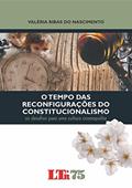 Ler O Tempo Das Reconfigurações Do Constitucionalismo, do autor Valéria Ribas do Nascimento Ler O Tempo Das Reconfigurações Do Constitucionalismo, do autor Valéria Ribas do Nascimento