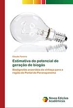 Ler Estimativa do potencial de geração de biogás: Biodigestão anaeróbia da vinhaça para a região do Pontal do Paranapanema, do autor Claudia Tenório Ler Estimativa do potencial de geração de biogás: Biodigestão anaeróbia da vinhaça para a região do Pontal do Paranapanema, do autor Claudia Tenório