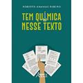 Ler Tem Química nesse Texto, do autor Roberto Ananias Ribeiro Ler Tem Química nesse Texto, do autor Roberto Ananias Ribeiro