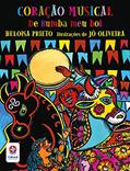 Ler Coração musical do bumba meu boi - Um livro de Heloisa Prieto, do autor Heloisa Prieto Ler Coração musical do bumba meu boi - Um livro de Heloisa Prieto, do autor Heloisa Prieto