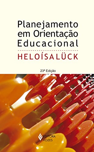 Ler Planejamento em orientação educacional, do autor Heloísa Lück
