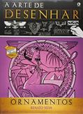 Ler A Arte de Desenhar Ornamentos, do autor Renato Silva