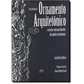 Ler Sistema De Ornamento ArquitetTNico, Um, do autor Louis Henri Sullivan Ler Sistema De Ornamento ArquitetTNico, Um, do autor Louis Henri Sullivan