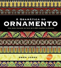 A Gramática Do Ornamento, do autor Owen Jones