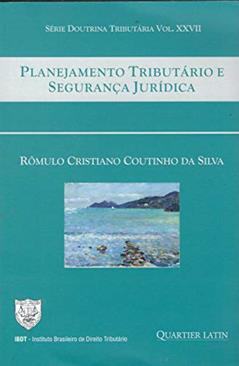 Planejamento Tributário e Segurança Jurídica, do autor Daniela Pederiva Pensin