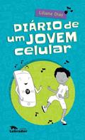 Ler Diário de um jovem celular, do autor Liliane Dias Ler Diário de um jovem celular, do autor Liliane Dias