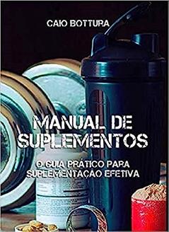 Manual dos suplementos, do autor Caio Bottura