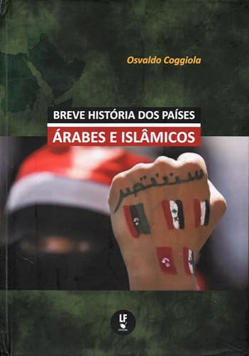 Ler Breve História dos Países Árabes e Islâmicos, do autor Osvaldo Coggiola