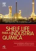 Ler Shelf Life para a indústria química, do autor Luciana Oriqui Ler Shelf Life para a indústria química, do autor Luciana Oriqui