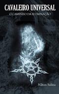 Ler Cavaleiro Universal: O caminho da iluminação, do autor Nilton Salina