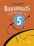Ler Bienvenidos - Español para niños y niñas 5, do autor Gladys Salinas Carvajal; Enrique Martín
