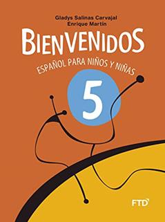 Bienvenidos - Español para niños y niñas 5, do autor Gladys Salinas Carvajal; Enrique Martín