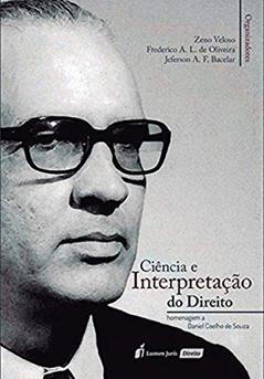 Ciência e Interpretação do Direito, do autor Zeno Veloso; Frederico A. L. de Oliveira; Jeferson A. F. Bacelar