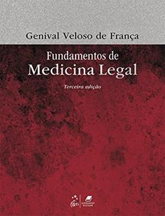 Fundamentos de Medicina Legal, do autor Genival Veloso de França