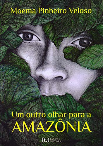 Ler Um Outro Olhar Para A Amazônia, do autor Moema Pinheiro Veloso Ler Um Outro Olhar Para A Amazônia, do autor Moema Pinheiro Veloso