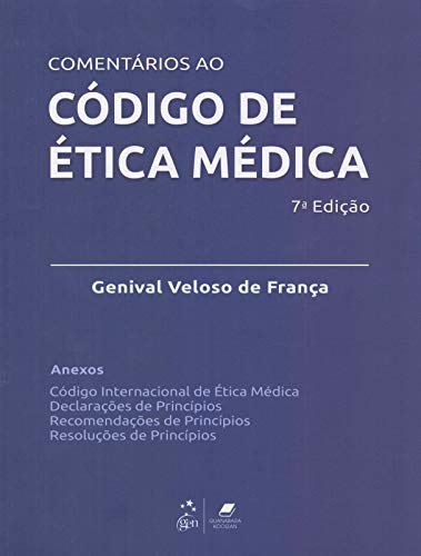 Ler Comentários ao Código de Ética Médica, do autor Genival Veloso de França Ler Comentários ao Código de Ética Médica, do autor Genival Veloso de França