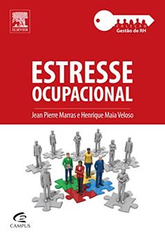 Estresse Ocupacional - Coleção Gestão de RH, do autor Jean Marras; Henrique Veloso