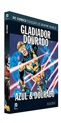 Dc Graphic Novels Ed. 107 - Gladiador Dourado: Azul & Dourado, do autor Eaglemoss
