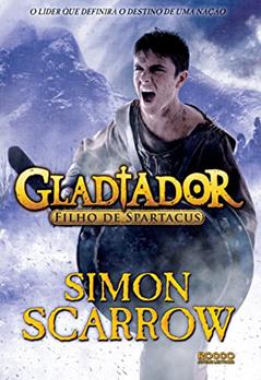 Gladiador: Filho de Spartacus, do autor Simon Scarrow