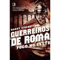 Ler Guerreiros de Roma: Fogo no Leste (Vol. 1), do autor Harry Sidebottom