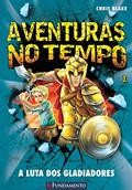 Ler Aventuras No Tempo - A Luta Dos Gladiadores, do autor Chris Blake Ler Aventuras No Tempo - A Luta Dos Gladiadores, do autor Chris Blake