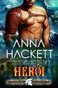 Ler Herói (Gladiadores Galácticos Livro 3), do autor Anna Hackett