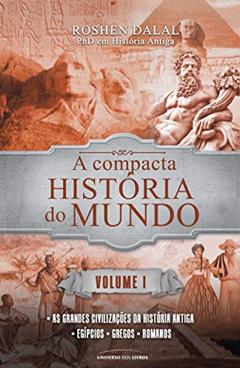 A compacta história do mundo: Volume 1 (Pocket), do autor Roshen Dalal