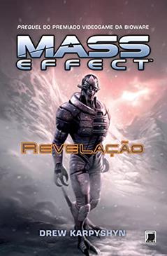 Revelação - Mass Effect - vol. 1, do autor Drew Karpyshyn