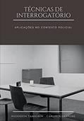 Ler Técnicas de Interrogatório, do autor Anderson Tamborim Ler Técnicas de Interrogatório, do autor Anderson Tamborim