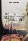 Ler Esquema de Direito Penal. A Doutrina do Delito-Tipo, do autor Ernst Von Beling