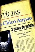 Ler 3 Casos de Policia, do autor Chico Anysio