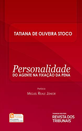 Ler Personalidade do agente na fixação da pena, do autor Tatiana Stoco