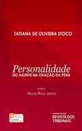 Ler Personalidade do agente na fixação da pena, do autor Tatiana Stoco