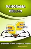 Ler Panorama Bíblico: Aprendendo a contar a história da Salvação (Bíblia Fácil Livro 1), do autor Welfany Nolasco Rodrigues