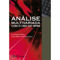 Analise Multivariada Com O Uso Do Spss, do autor Ribas, Jose R. E Vieira, Paulo R. Da C.