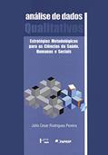 Ler Análise de Dados Qualitativos: Estratégias Metodológicas Para as Ciências da Saúde Humanas e Sociais (Volume 1), do autor Júlio C. R. PEREIRA Ler Análise de Dados Qualitativos: Estratégias Metodológicas Para as Ciências da Saúde Humanas e Sociais (Volume 1), do autor Júlio C. R. PEREIRA