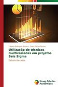 Ler Utilizacao de Tecnicas Multivariadas Em Projetos Seis SIGMA: Estudo de casos, do autor Rodrigues Soriano Fabiano; Oprime Pedro Carlos Ler Utilizacao de Tecnicas Multivariadas Em Projetos Seis SIGMA: Estudo de casos, do autor Rodrigues Soriano Fabiano; Oprime Pedro Carlos