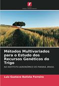 Ler Métodos Multivariados para o Estudo dos Recursos Genéticos do Trigo: NO INSTITUTO AGRONÔMICO DO PARANÁ, BRASIL, do autor Luiz Gustavo Batista Ferreira Ler Métodos Multivariados para o Estudo dos Recursos Genéticos do Trigo: NO INSTITUTO AGRONÔMICO DO PARANÁ, BRASIL, do autor Luiz Gustavo Batista Ferreira