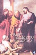 Ler O Passe Como Cura Magnética, do autor Marlene Nobre