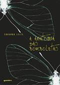 Ler A Anatomia das Borboletas, do autor Eduardo Leite