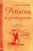 Ler Petiscos à Portuguesa, do autor JOSÉ CARLOS RODRIGUES