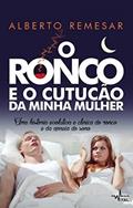 Ler O Ronco e o cutucão da minha mulher : Uma história evolutiva e clínica do ronco e da apneia do sono: Uma História Evolutiva e Clinica do Ronco e da Apneia do Sono, do autor Alberto Remesar Ler O Ronco e o cutucão da minha mulher : Uma história evolutiva e clínica do ronco e da apneia do sono: Uma História Evolutiva e Clinica do Ronco e da Apneia do Sono, do autor Alberto Remesar