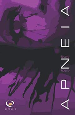 Apneia (Portuguese Edition), do autor Beatriz Aquino