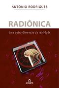 Ler Radiônica: Uma Outra Dimensão da Realidade: uma Outra Dimensão da Realidade, do autor António Rodrigues