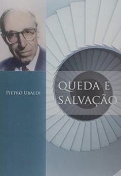 Queda e Salvação, do autor Pietro Ubaldi