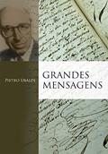 Ler Grandes Mensagens, do autor Pietro Ubaldi Ler Grandes Mensagens, do autor Pietro Ubaldi