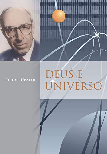 Ler Deus e universo, do autor Pietro Ubaldi
