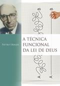 Ler Técnica Funcional da Lei de Deus, do autor Pietro Ubaldi