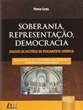 Ler Soberania, Representação, Democracia - Ensaios de História do Pensamento Jurídico - Biblioteca História do Direito - Coordenador: Ricardo Marcelo Fonseca, do autor Pietro Costa