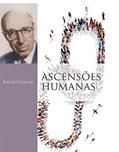 Ler Ascensões Humanas, do autor Pietro Ubaldi